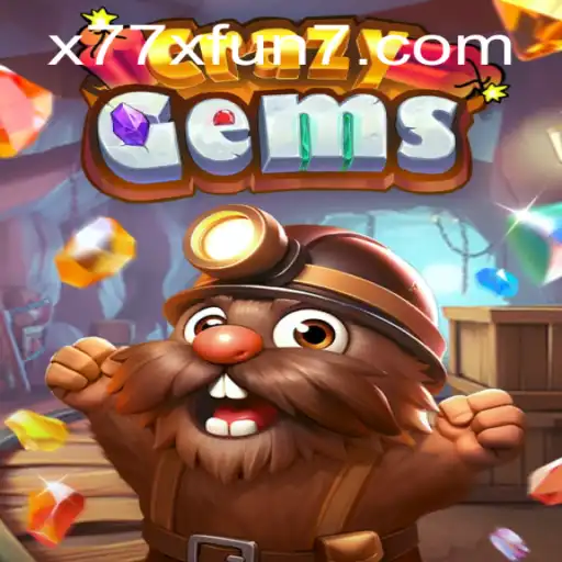 Discover the Thrill of CrazyGems: A Deep Dive into x77x Fun